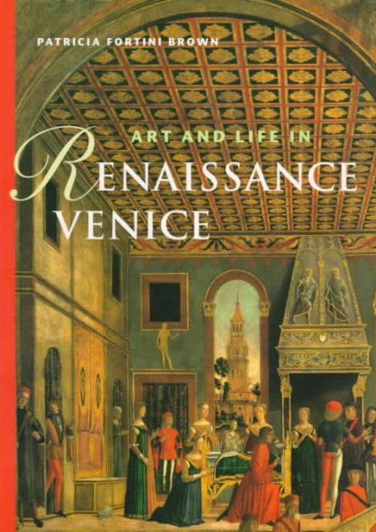 Art & Life in Renaissance Venice (Abrams Perspectives) cover