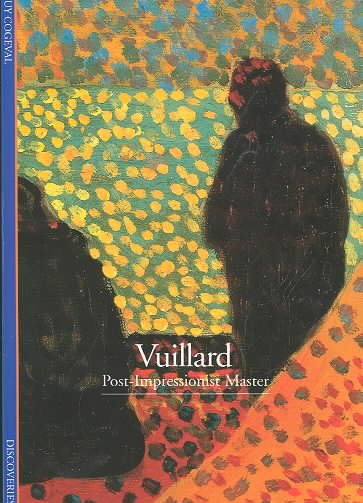 Discoveries: Vuillard: Post-Impressionist Master (Discoveries Series) cover