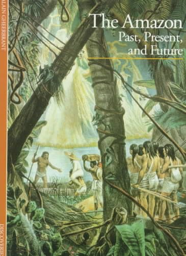 The Amazon: Past, Present, and Future cover