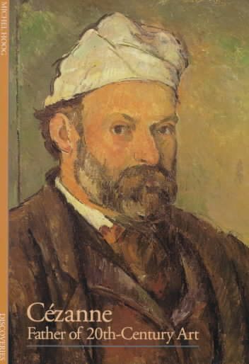 Cezanne: Father of 20th Century Art cover