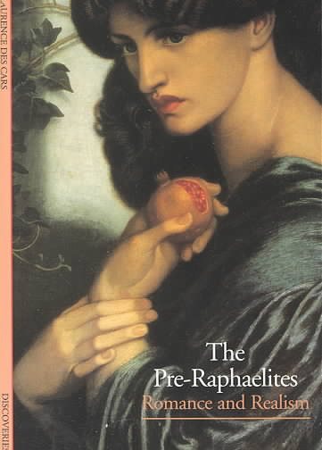 The Pre-Raphaelites: Romance and Realism (Abrams Discoveries) cover