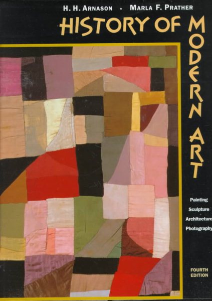 History of Modern Art : Painting, Sculpture, Architecture & Photography