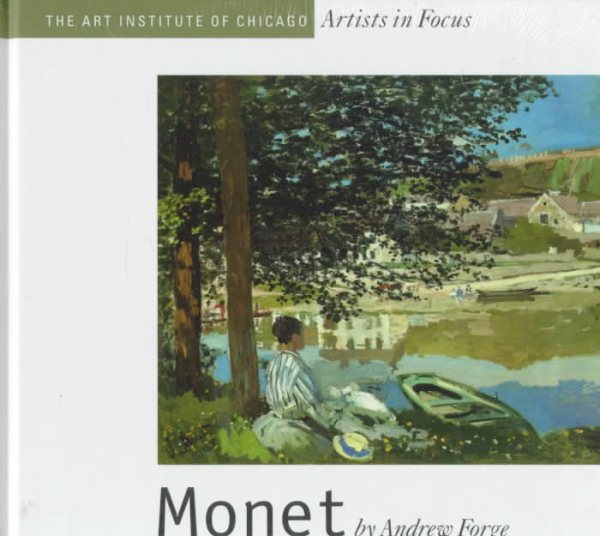 Monet Art Institute of Chicago (Artists in Focus Series)