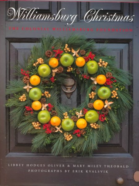 Williamsburg Christmas: The Story of Decoration in the Colonial Capital cover