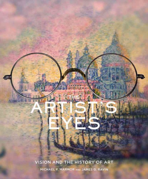 The Artist's Eyes: Vision and the History of Art cover