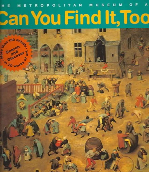 Can You Find It, Too?: Search and Discover More Than 150 Details in 20 Works of Art cover