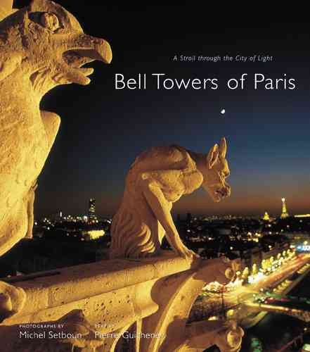 Bell Towers of Paris: A Stroll through the City of Light