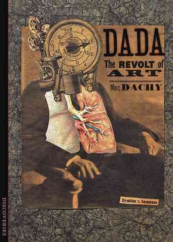 Dada: The Revolt of Art (Discoveries)