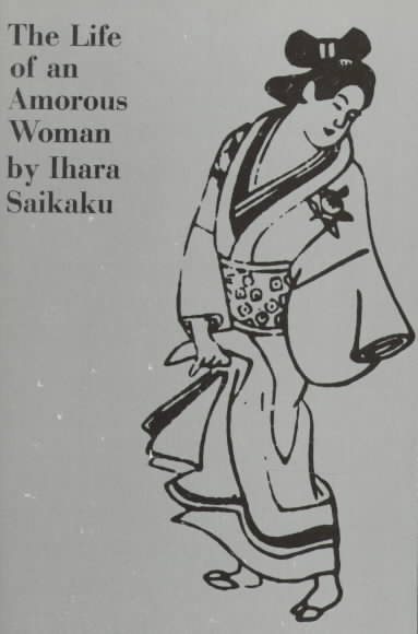 The Life of an Amorous Woman and Other Writings (UNESCO Collection of Representative Literary Works) cover