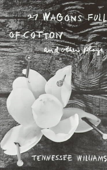 27 Wagons Full of Cotton And Other One-Act Plays
