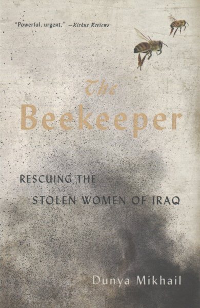 The Beekeeper:Rescuing the Stolen Women of Iraq cover