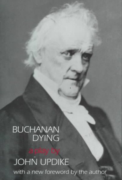 Buchanan Dying : A Play cover