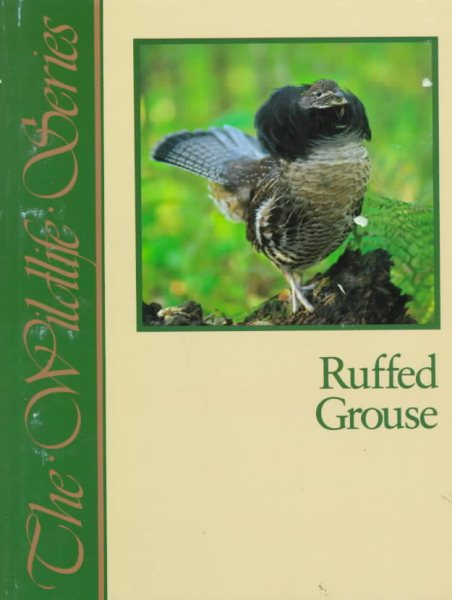 Ruffed Grouse (Wildlife Series) cover