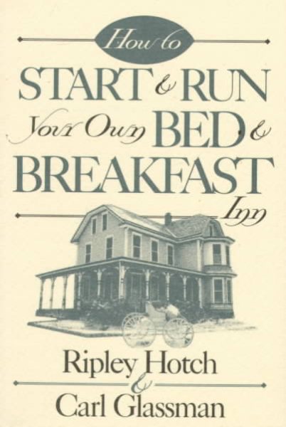How to Start & Run Your Own Bed & Breakfast cover