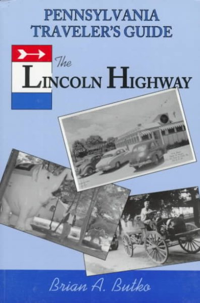 Pennsylvania Traveler's Guide to the Lincoln Highway