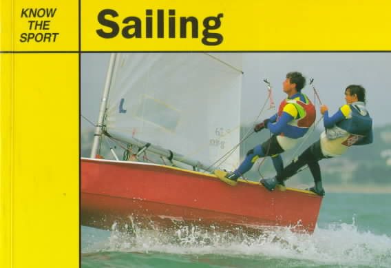 Sailing (Know the Sport)