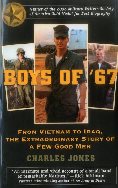 Boys of '67: From Vietnam to Iraq, the Extraordinary Story of a Few Good Men cover