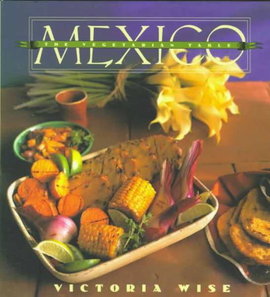 The Vegetarian Table: Mexico cover
