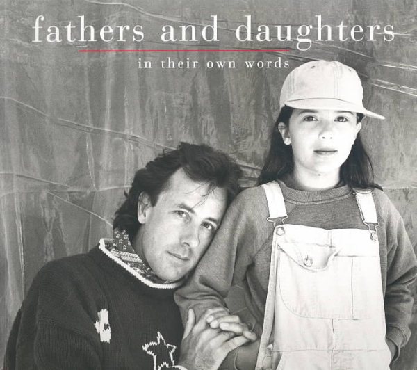 Fathers and Daughters: In Their Own Words cover