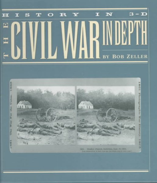 The Civil War in Depth: History in 3-D cover