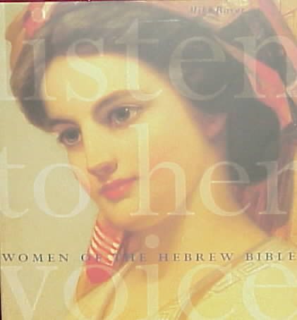 Listen to Her Voice: Women of the Hebrew Bible cover