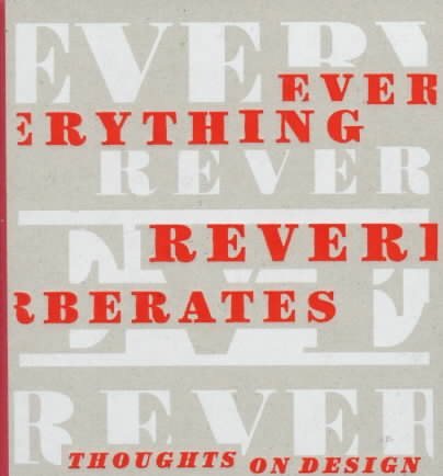 EVERYTHING REVERBERATES: Thoughts on Design cover