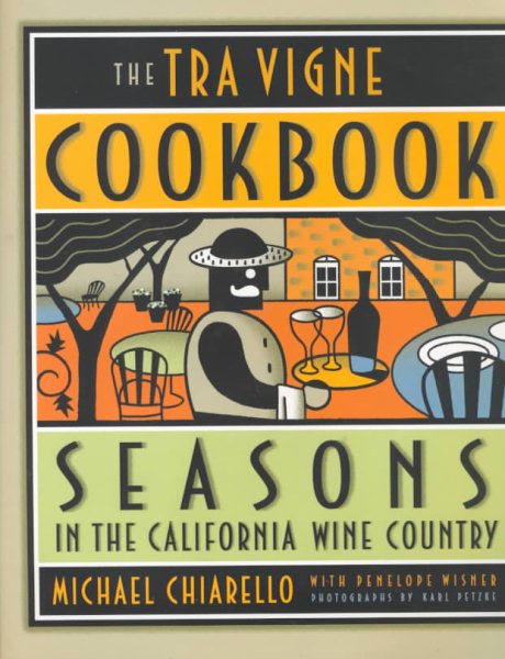 The Tra Vigne Cookbook cover