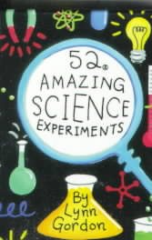 52 Amazing Science Experiments (52 Series)