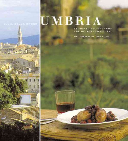 Umbria: Regional Recipes from the Heartland of Italy cover