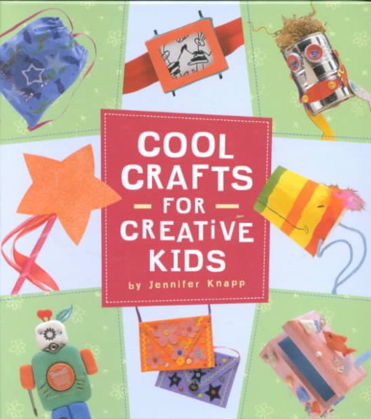 Cool Crafts for Creative Kids cover