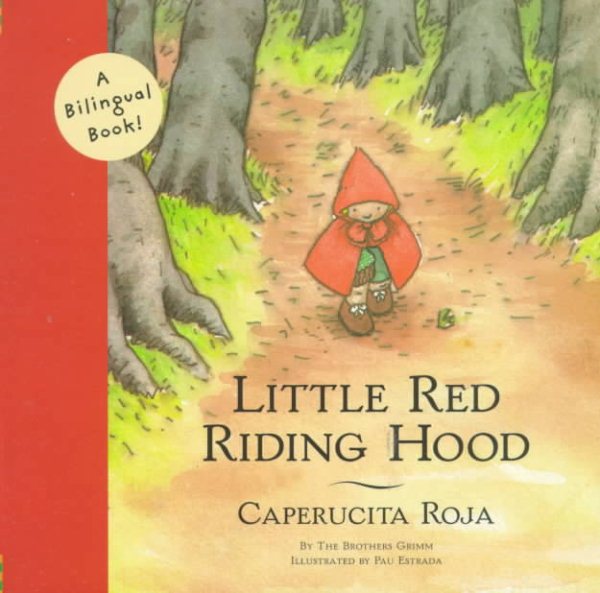 Little Red Riding Hood/Caperucita Roja: Bilingual edition (Bilingual Fairy Tales) cover