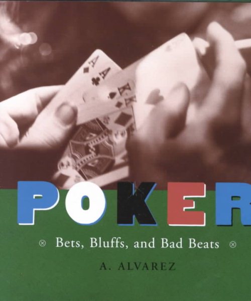 Poker: Bets, Bluffs, and Bad Beats cover