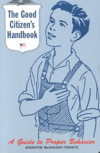 The Good Citizen's Handbook : A Guide to Proper Behavior cover