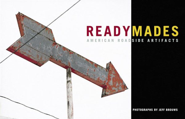 Readymades: American Roadside Artifacts cover