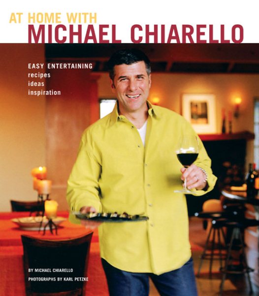 At Home with Michael Chiarello: Easy Entertaining cover