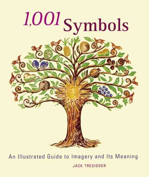 1,001 Symbols: An Illustrated Guide to Imagery and Its Meaning cover