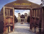 A Sense of Mission: Historic Churches of the Southwest cover