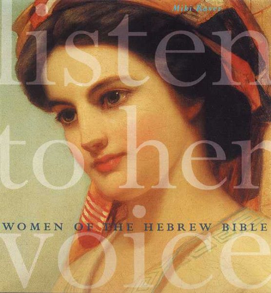 Listen to Her Voice: Women of the Hebrew Bible cover