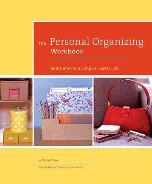 The Personal Organizing Workbook: Solutions for a Simpler, Easier Life cover