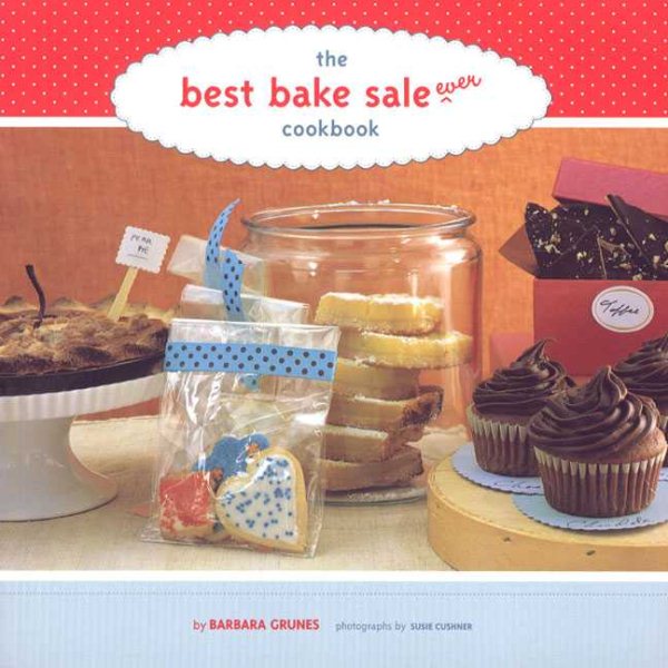 The Best Bake Sale Ever Cookbook cover