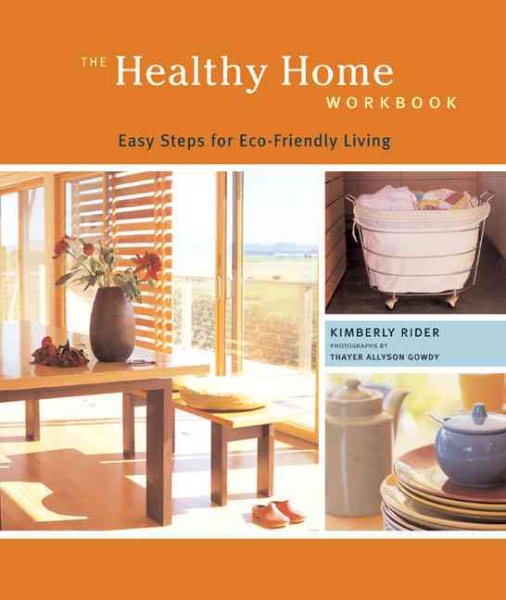 The Healthy Home Workbook: Easy Steps for Eco-Friendly Living cover