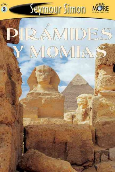 Pir?mides y Momias: Pyramids & Mummies: Spanish Edition SeeMore Readers Level 3 (SeeMore Readers, SEMR)