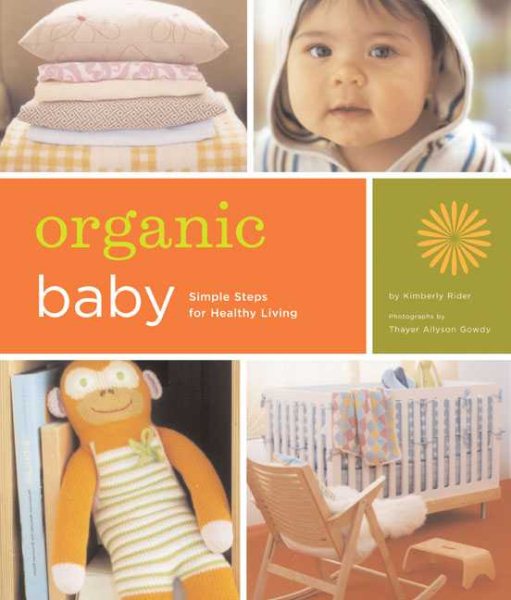 Organic Baby: Simple Steps for Healthy Living cover
