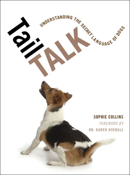 Tail Talk: Understanding the Secret Language of Dogs cover