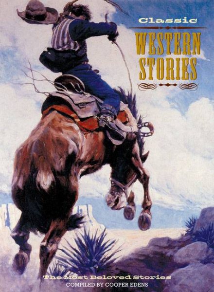 Classic Western Stories (Classic Illustrated Editions) cover