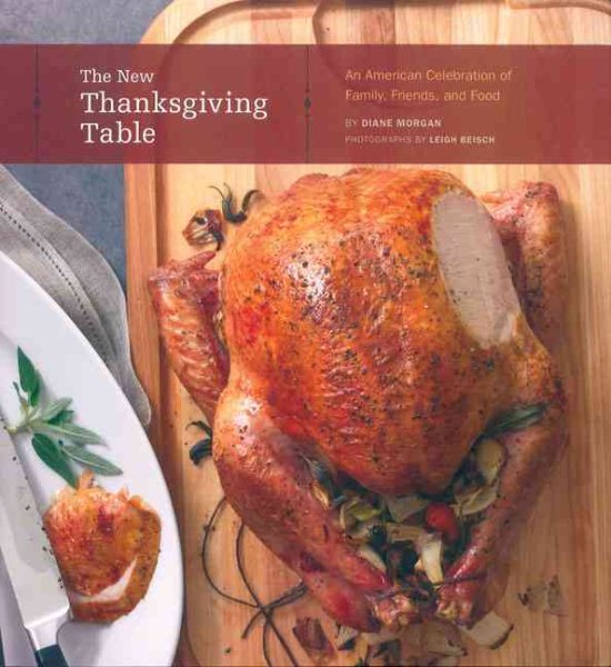 New Thanksgiving Table: An American Celebration of Family, Friends, and Food cover