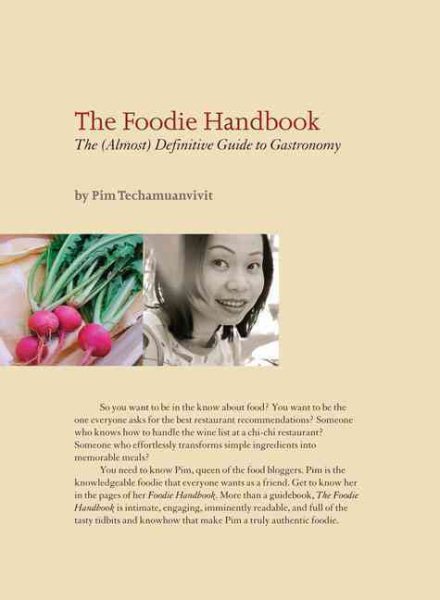 The Foodie Handbook: The (Almost) Definitive Guide to Gastronomy cover