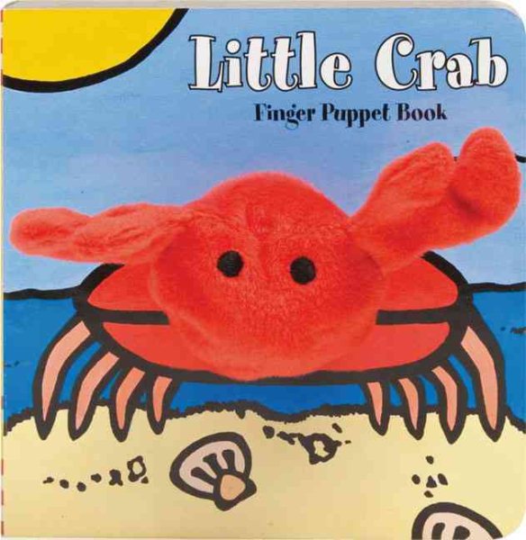 Little Crab: Finger Puppet Book: (Finger Puppet Book for Toddlers and Babies, Baby Books for First Year, Animal Finger Puppets) (Little Finger Puppet Board Books) cover