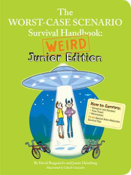 The Worst-Case Scenario Survival Handbook: Weird Junior Edition cover