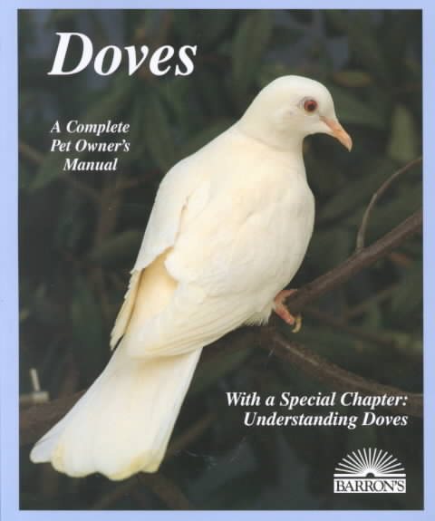 Doves (A Complete Pet Owner's Manual) cover